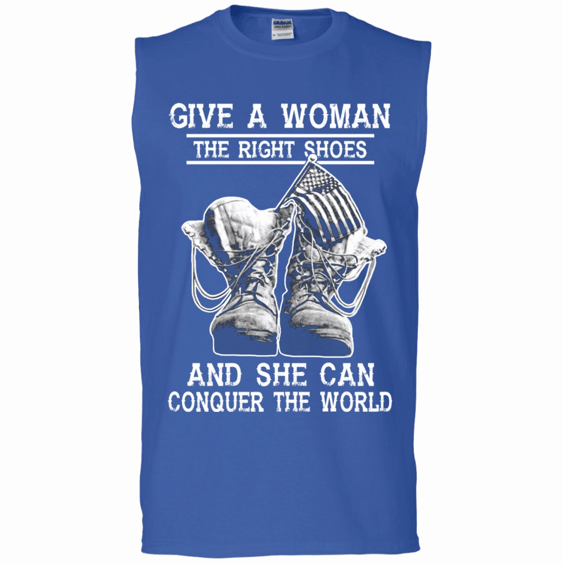 Military T-Shirt "Give a woman the right shoes, and she can conquer the world"