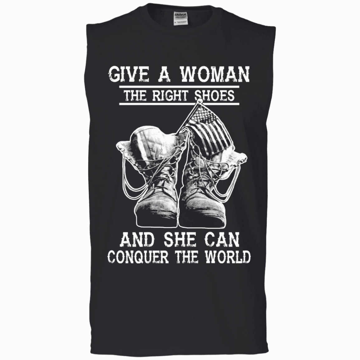 Military T-Shirt "Give a woman the right shoes, and she can conquer the world"